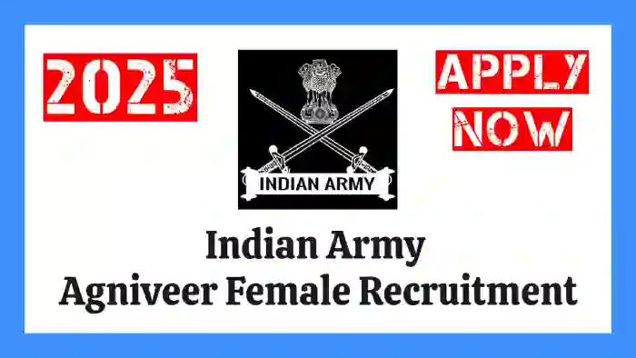 Indian Army Agniveer Female Recruitment 2025 Apply Now for GD Women Military Police Vacancy