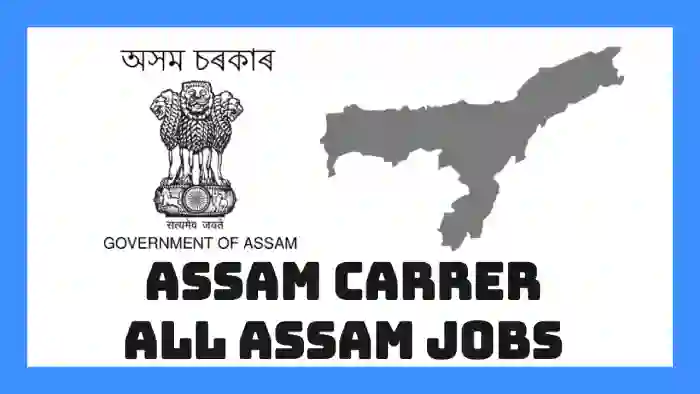 Assam Career